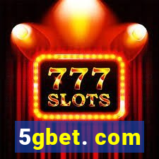 5gbet. com